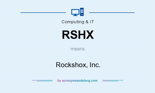 What does RSHX mean? It stands for Rockshox, Inc.