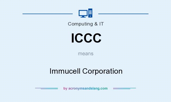 What does ICCC mean? It stands for Immucell Corporation