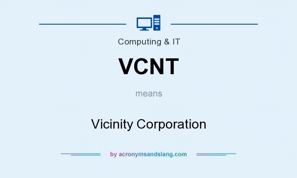 What does VCNT mean? It stands for Vicinity Corporation