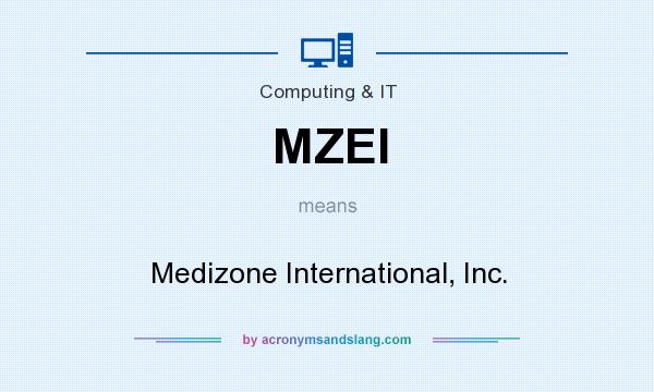 What does MZEI mean? It stands for Medizone International, Inc.