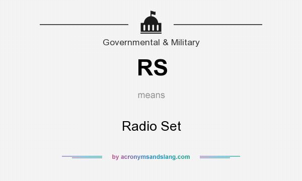 What does RS mean? It stands for Radio Set
