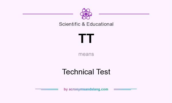 What does TT mean? It stands for Technical Test
