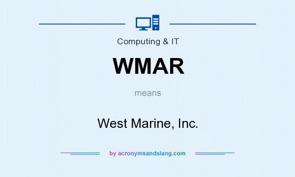 What does WMAR mean? It stands for West Marine, Inc.