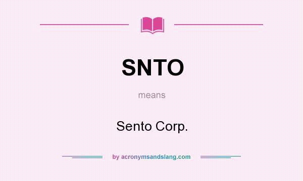 What does SNTO mean? It stands for Sento Corp.