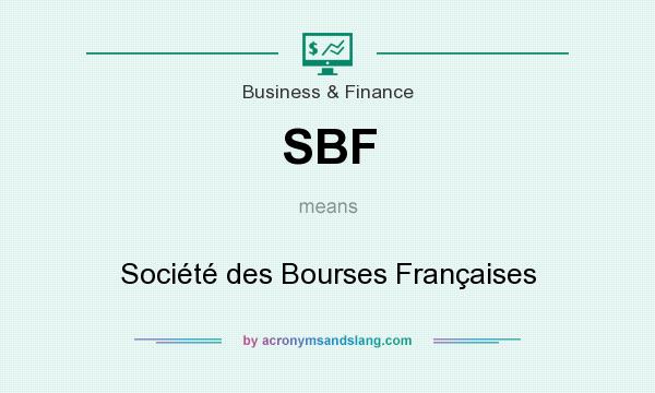 What does SBF mean? It stands for Société des Bourses Françaises