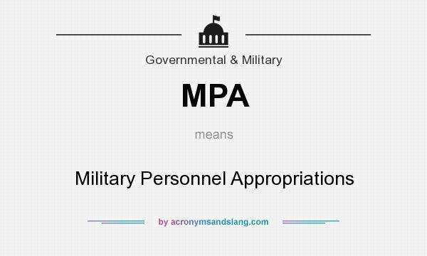 What does MPA mean? It stands for Military Personnel Appropriations