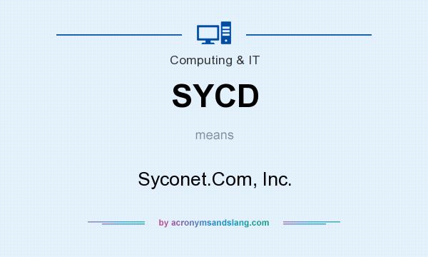 What does SYCD mean? It stands for Syconet.Com, Inc.
