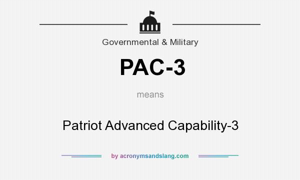What does PAC-3 mean? It stands for Patriot Advanced Capability-3