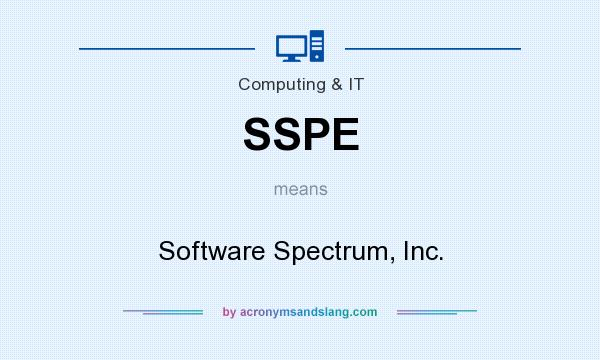 What does SSPE mean? It stands for Software Spectrum, Inc.
