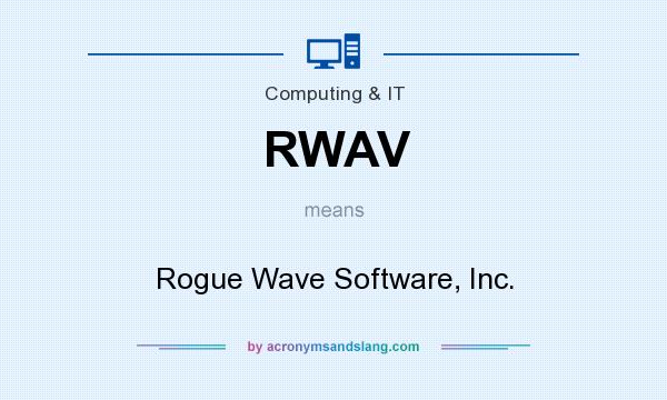 What does RWAV mean? It stands for Rogue Wave Software, Inc.