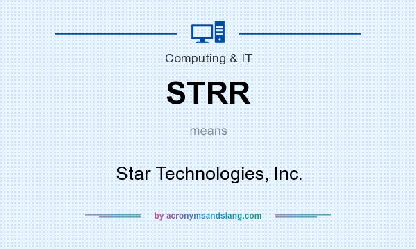 What does STRR mean? It stands for Star Technologies, Inc.