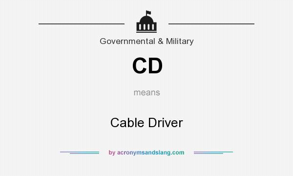 What does CD mean? It stands for Cable Driver