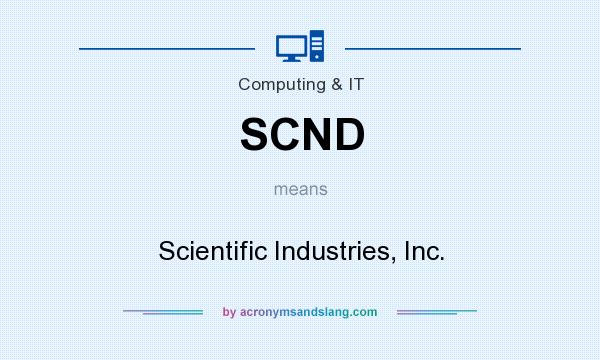 What does SCND mean? It stands for Scientific Industries, Inc.