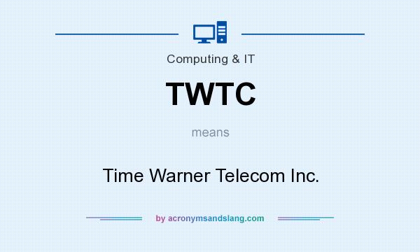 What does TWTC mean? It stands for Time Warner Telecom Inc.