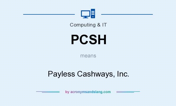 What does PCSH mean? It stands for Payless Cashways, Inc.
