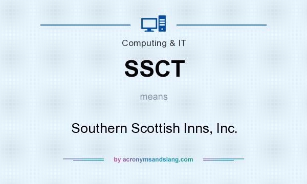 What does SSCT mean? It stands for Southern Scottish Inns, Inc.