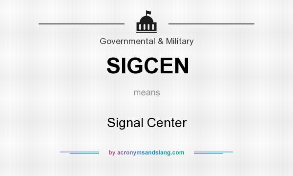 What does SIGCEN mean? It stands for Signal Center