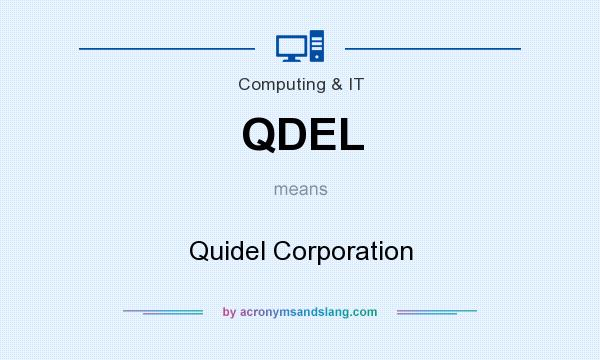 What does QDEL mean? It stands for Quidel Corporation