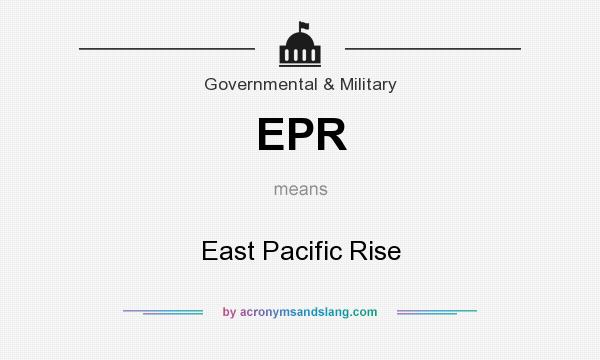 What does EPR mean? It stands for East Pacific Rise