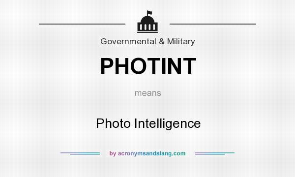 What does PHOTINT mean? It stands for Photo Intelligence