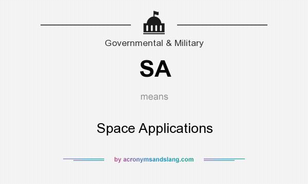 What does SA mean? It stands for Space Applications