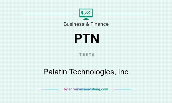 What does PTN mean? It stands for Palatin Technologies, Inc.