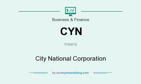 What does CYN mean? It stands for City National Corporation