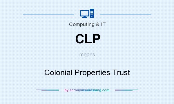 What does CLP mean? It stands for Colonial Properties Trust