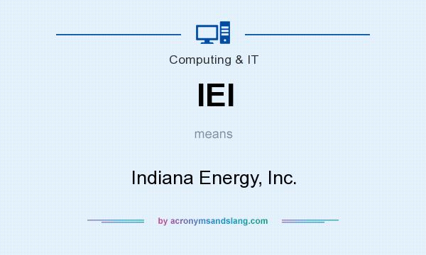 What does IEI mean? It stands for Indiana Energy, Inc.