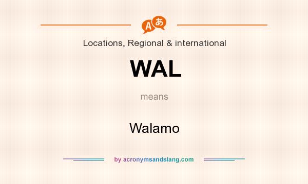 What does WAL mean? It stands for Walamo