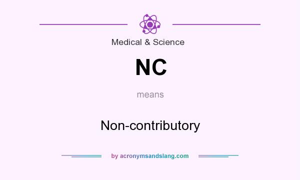 What does NC mean? It stands for Non-contributory