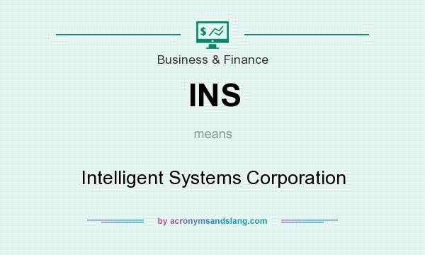 What does INS mean? It stands for Intelligent Systems Corporation