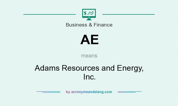 What does AE mean? It stands for Adams Resources and Energy, Inc.