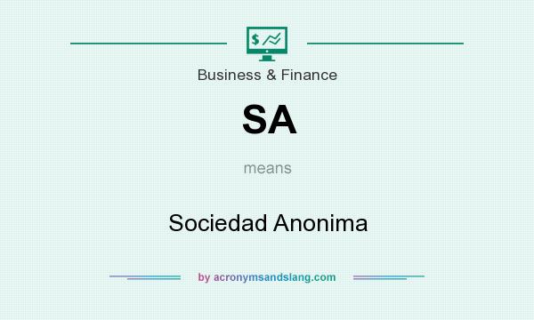 What does SA mean? It stands for Sociedad Anonima