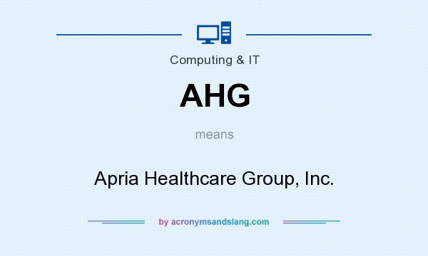 What does AHG mean? It stands for Apria Healthcare Group, Inc.
