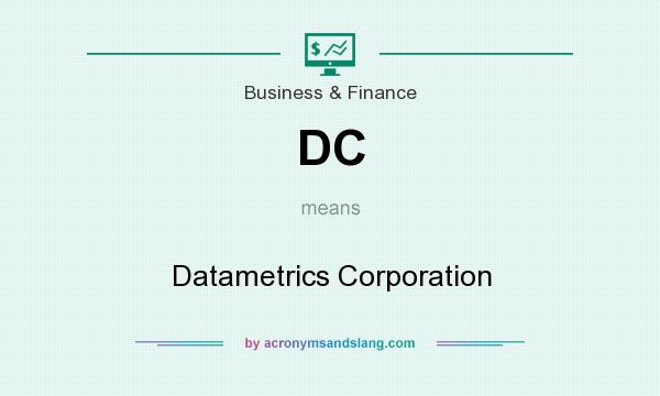 What does DC mean? It stands for Datametrics Corporation