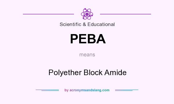 What does PEBA mean? It stands for Polyether Block Amide