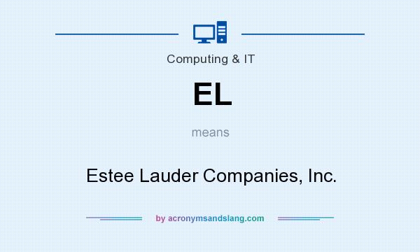 What does EL mean? It stands for Estee Lauder Companies, Inc.
