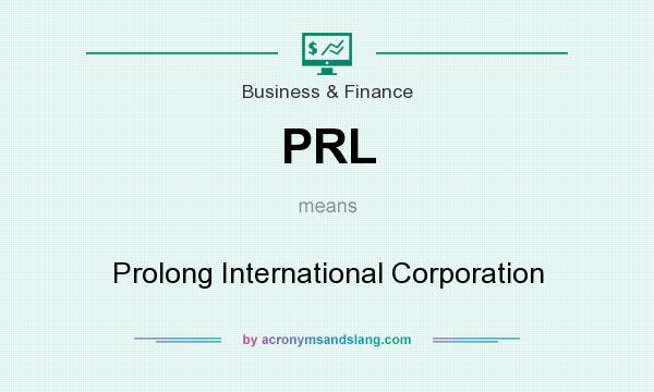 What does PRL mean? It stands for Prolong International Corporation