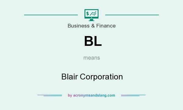 What does BL mean? It stands for Blair Corporation