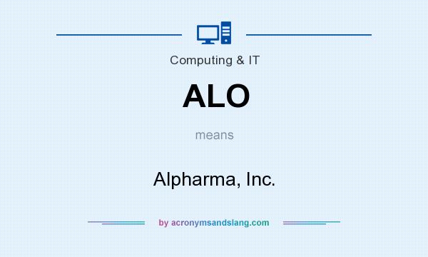 What does ALO mean? It stands for Alpharma, Inc.