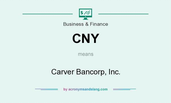 What does CNY mean? It stands for Carver Bancorp, Inc.