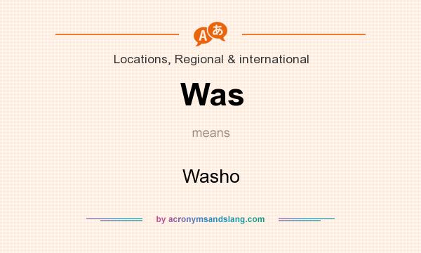 What does Was mean? It stands for Washo