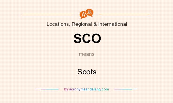 What does SCO mean? It stands for Scots