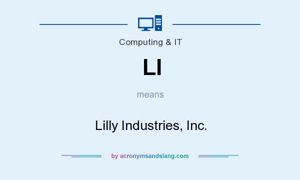 What does LI mean? It stands for Lilly Industries, Inc.