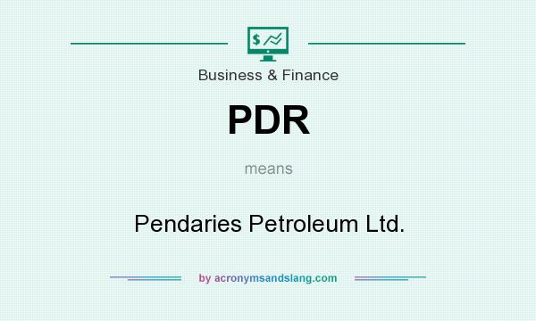 What does PDR mean? It stands for Pendaries Petroleum Ltd.