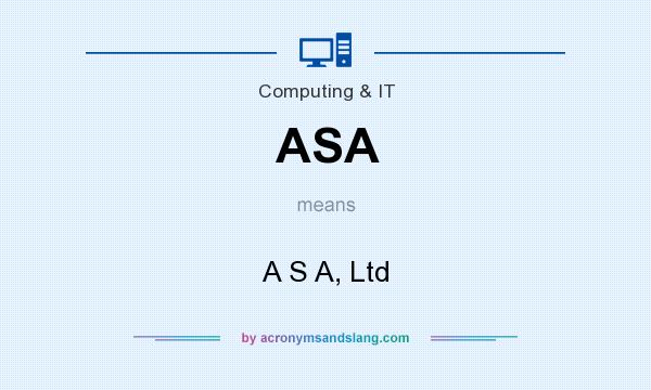 What does ASA mean? It stands for A S A, Ltd