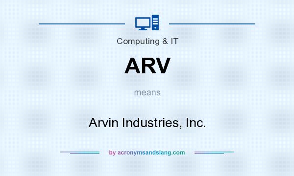 What does ARV mean? It stands for Arvin Industries, Inc.