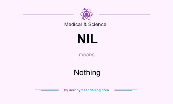 What does NIL mean? It stands for Nothing