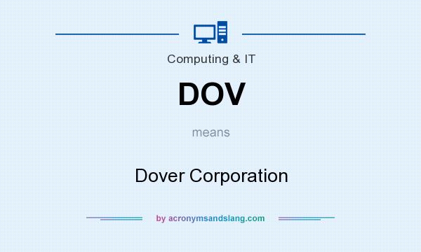 What does DOV mean? It stands for Dover Corporation